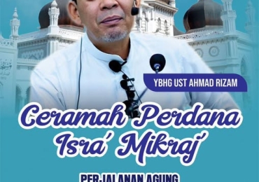 CERAMAH PERDANA ISRA’ MIKRAJ